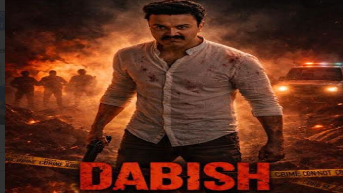 Crime thriller ‘Dabish’ to release on April 3.
